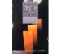 La Comunicación En La Pareja. Errores Psicológicos Más Frecuentes. - Martínez Cano, Pedro, Polaino-Lorente, Aquilino Martínez Cano, Pedro, Polaino - Lorente, Aquilino (Auteur)