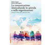 La comunicazione interculturale in azienda e nelle organizzazioni
