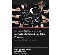 La comunicazione interna nell'azienda Escambray Dairy Products: come strumento di miglioramento aziendale