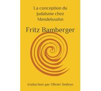 La conception du judaïsme chez Mendelssohn