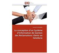 La Conception D'un Système D'information De Gestion Des Réclamations Clients En Hôtellerie