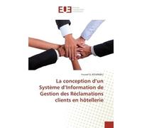 La conception d'un Système d'Information de Gestion des Réclamations clients en hôtellerie - Youssef EL BOUDRIBILI - Universitaires Europeennes - broché - Etude