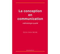 La conception en communication - méthodologie qualité - Sylvie Leleu-Merviel - Hermes Science Publications - Livre