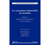 La conception industrielle de produits vol 3 ingenierie de l - Yannou - Hermes Science Publications - broché - Livre