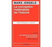 La conception matérialiste de l'histoire: Les temps de la science de la révolution