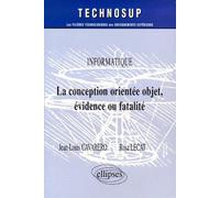 La conception orientée objet, évidence ou fatalité - Informatique - Niveau B - Jean-Louis Cavarero - Ellipses - broché - Livre