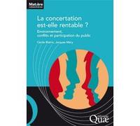 La concertation est-elle rentable ? Cécile Blatrix (Auteur), Jacques Méry (Auteur)