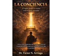 La Conciencia: El lugar donde la verdad todavía tiene autoridad