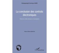 La conclusion des contrats électroniques Etude de droits africains et européens - Windpagnangde Dominique Kabré - L'harmattan - broché - Etude