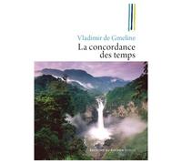 La concordance des temps - Vladimir de Gmeline - Rocher Eds Du - broché - Roman