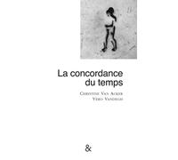 La concordance du temps - Christine Van Acker - Esperluète Eds - broché - Roman