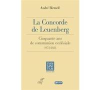 La concorde de Leuenberg - 50 ans de communion ecclésiale 1973-2023