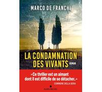 Marco De Franchi – La Condamnation des vivants – Roman – Traduction Françoise Bouillot – Broché