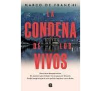 La Condena De Los Vivos / The Condemnation Of The Living