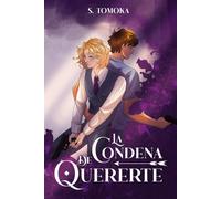 La condena de quererte