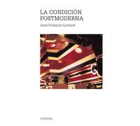 La Condicion Postmoderna/ Postmodern Condition