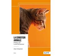 La condition animale: Préface de Louis Schweitzer