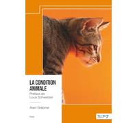 La condition animale: Préface de Louis Schweitzer