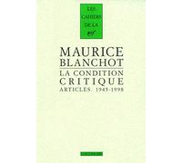 La Condition critique: Articles, 1945-1998
