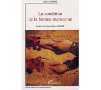 La condition de la femme marocaine - Julie Combe - L'harmattan - broché - Essai