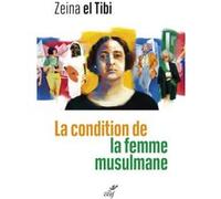 La condition de la femme musulmane -Entre le texte et la pratique