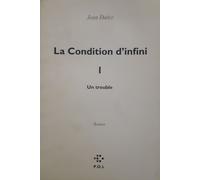 La Condition D'infini - Tome 1 - Un Trouble