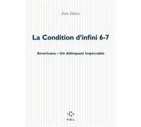 La Condition d'infini VI, VII Jean Daive (Auteur)