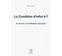 La Condition d'infini VI, VII Un délinquant impeccable - Jean Daive - P.o.l. - broché - Livre