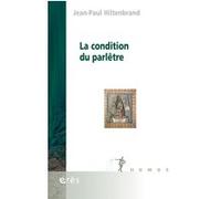 La condition du parlêtre Jean Paul Hiltenbrand (Auteur)