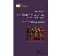 Patrick Wafeu Toko – La condition et la carrière des universitaires – Analyse comparée – Broché