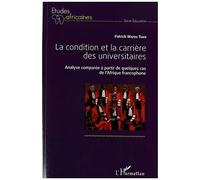 Patrick Wafeu Toko – La condition et la carrière des universitaires – Analyse comparée – Broché