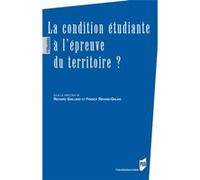 La condition étudiante à l'épreuve du territoire? Ricard Gaillard (Auteur), Franck Rexand Galais (Auteur)