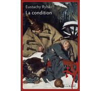 La condition - Eustachy Rylski - Noir Sur Blanc - broché - Roman