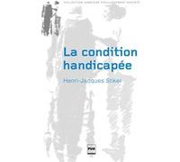 La condition handicapée Henri-Jacques Stiker (Auteur)