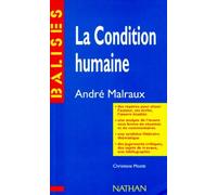 "La condition humaine", André Malraux: Résumé analytique, commentaire critique, documents complémentaires