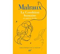 La Condition humaine et autres écrits