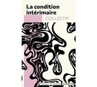 La condition intérimaire Blandine Barlet (Auteur), Louis-Marie Barnier (Auteur), Elena Mascova (Auteur)