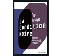 La Condition noire: Essai sur une minorité française