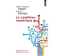La Condition numérique - Bruno Patino - Points - Poche - Essai