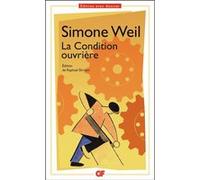 La Condition ouvrière Simone Weil (Auteur), Raphaël Ehrsam (Edité par)