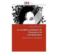 La Condition Politique De L''homme Et La Mondialisation