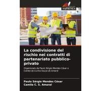 La Condivisione Del Rischio Nei Contratti Di Partenariato Pubblico-Privato
