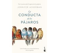 La conducta de los pájaros: Una mirada a sus comportamientos más intrigantes