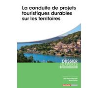 La conduite de projets touristiques durables sur les territoires