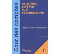 La Conduite Par L'etat De La Décentralisation - Rapport Public Thématique
