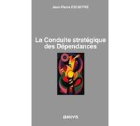 La conduite stratégique des dépendances