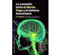 La conexión entre el nervio vago y el sistema inmunitario/ The Vagus-Immune Connection