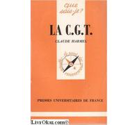 La Confédération générale du travail: 1947-1981