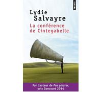 La Conférence de Cintegabelle - Lydie Salvayre - Points - Poche - Roman