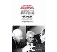 La conférence de Heidelberg (1988): Heidegger, portée philosophique et politique de sa pensée